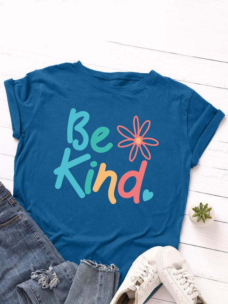 Damen Be Kind Slogan Print O-neck Kurzarm Casual Multicolor T-shirt