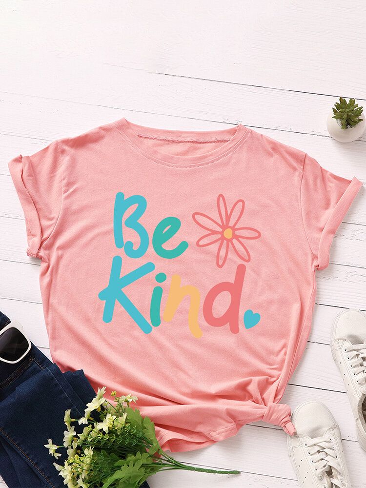 Damen Be Kind Slogan Print O-neck Kurzarm Casual Multicolor T-shirt